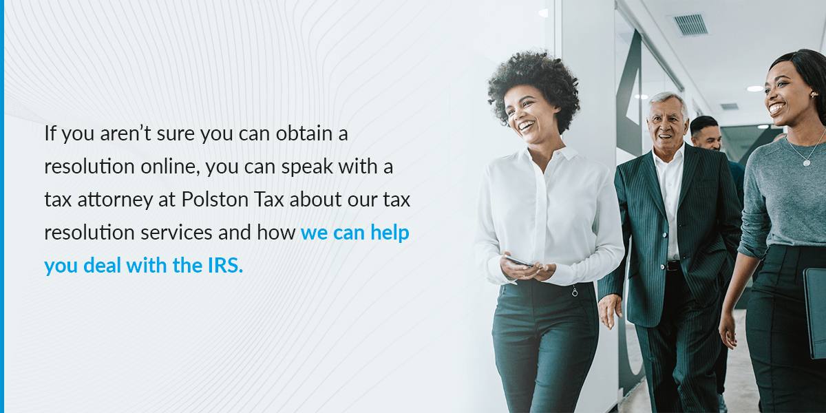 Speak with a tax attorney at Polston Tax about tax resolution services