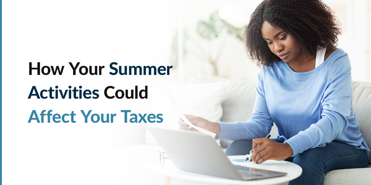 how your summer activities can affect taxes