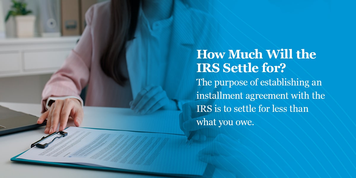 how much will the irs settle for?