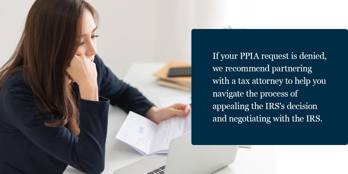 If your PPIA request is denied, here's what we recommend