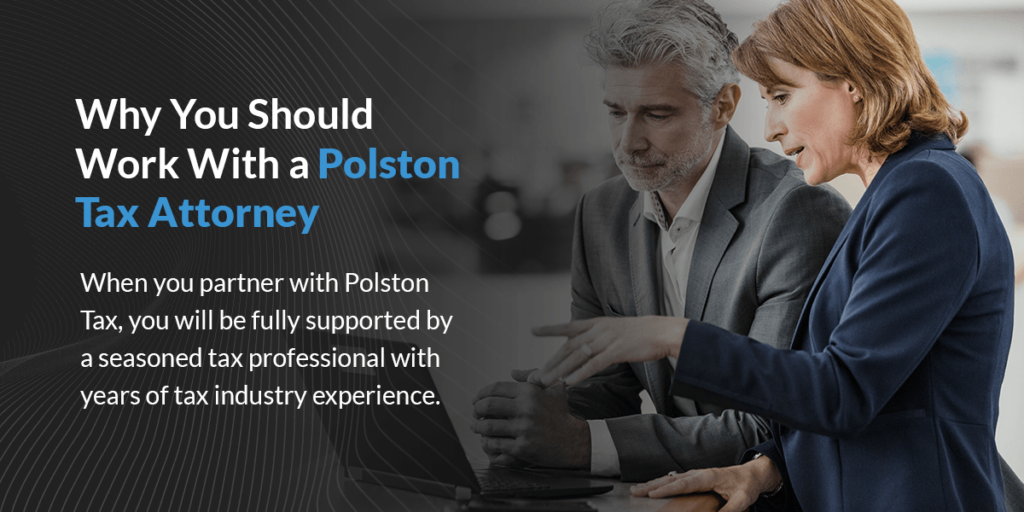 Why You Should Work With a Polston Tax Attorney