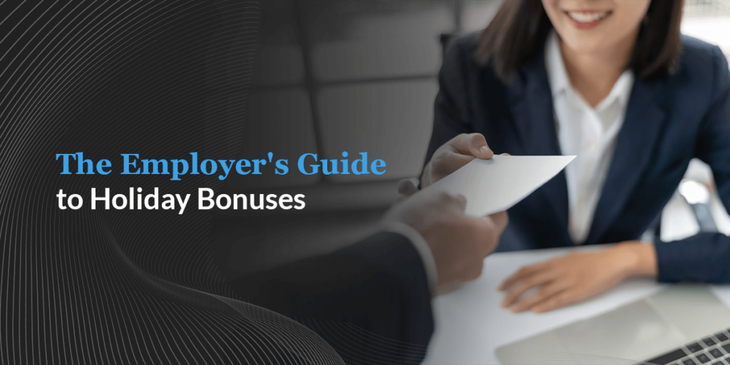 The Employer's Guide to Holiday Bonuses Polston Tax