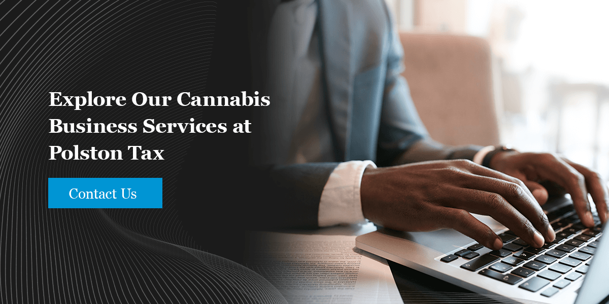 Explore Our Cannabis Business Services at Polston Tax