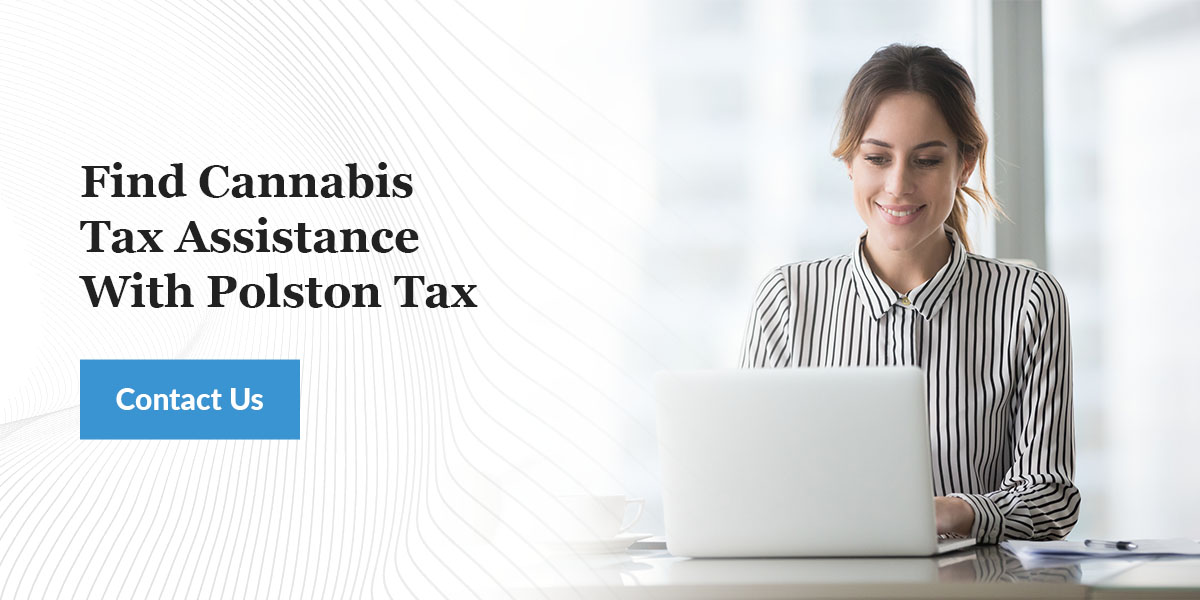 Find Cannabis Tax Assistance With Polston Tax