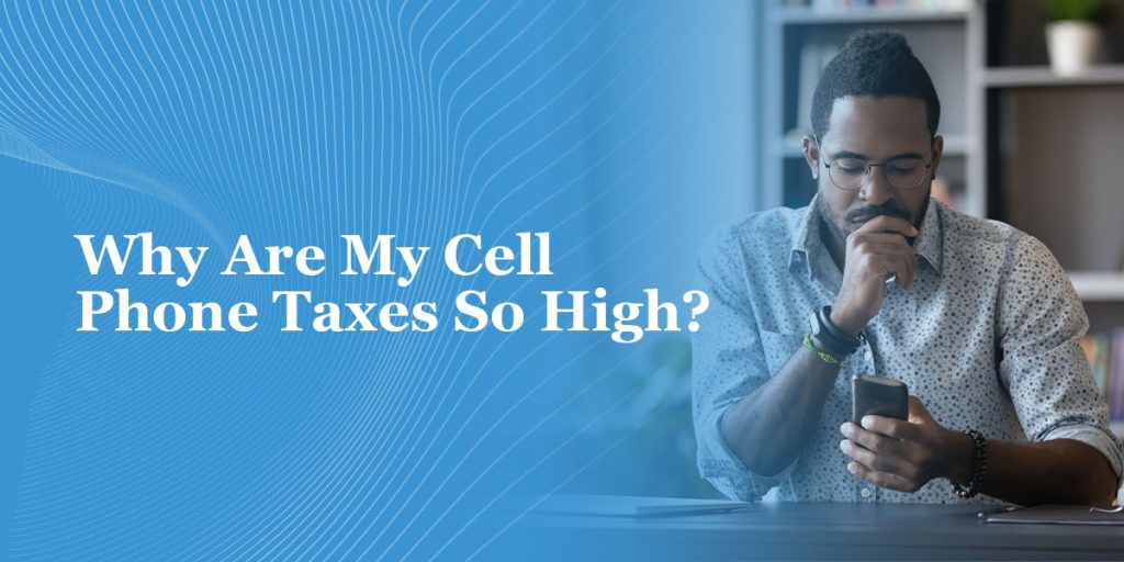 01-Why-Are-My-Cell-Phone-Taxes-So-High_