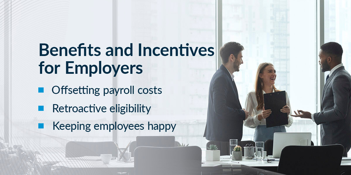 Benefits and Incentives for Employers