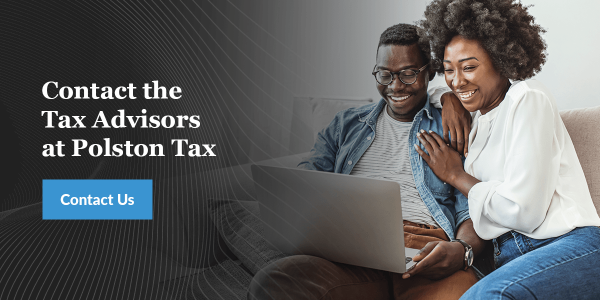 Contact the Tax Advisors at Polston Tax