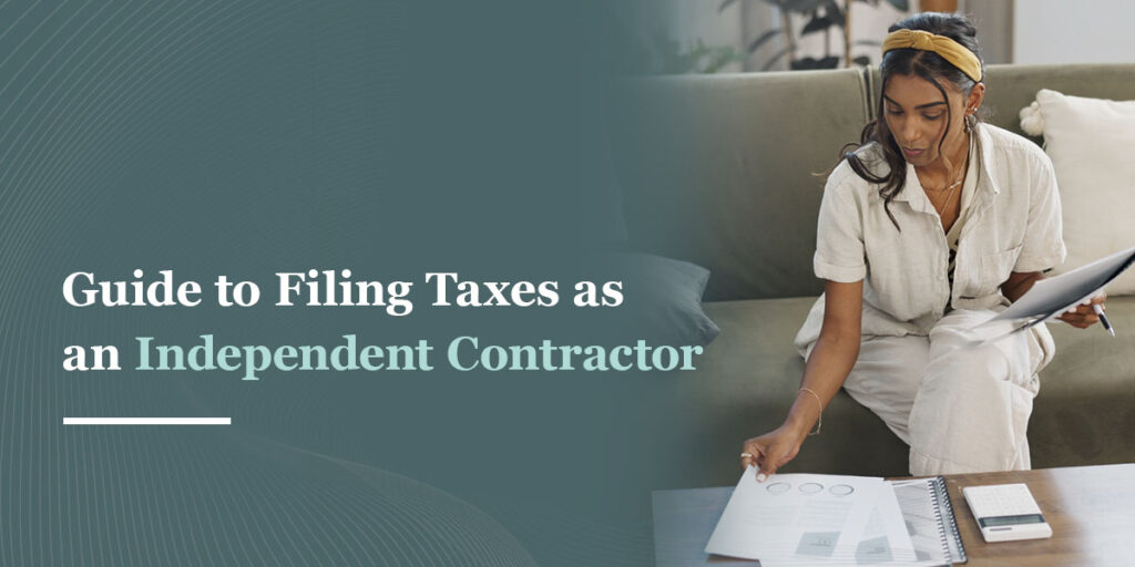 guide to filing taxes as an independent contractor