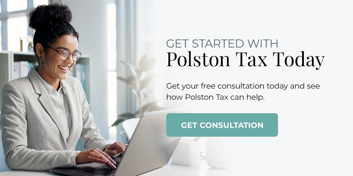Get Started With Polston Tax Today
