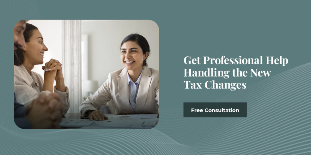 Get Professional Help Handling the New Tax Changes