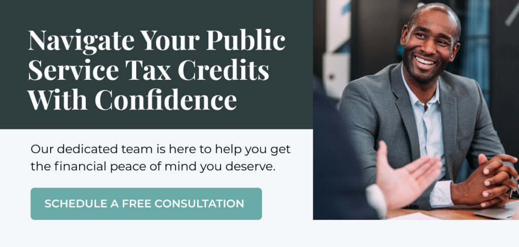 Navigate your public service tax credits with confidence