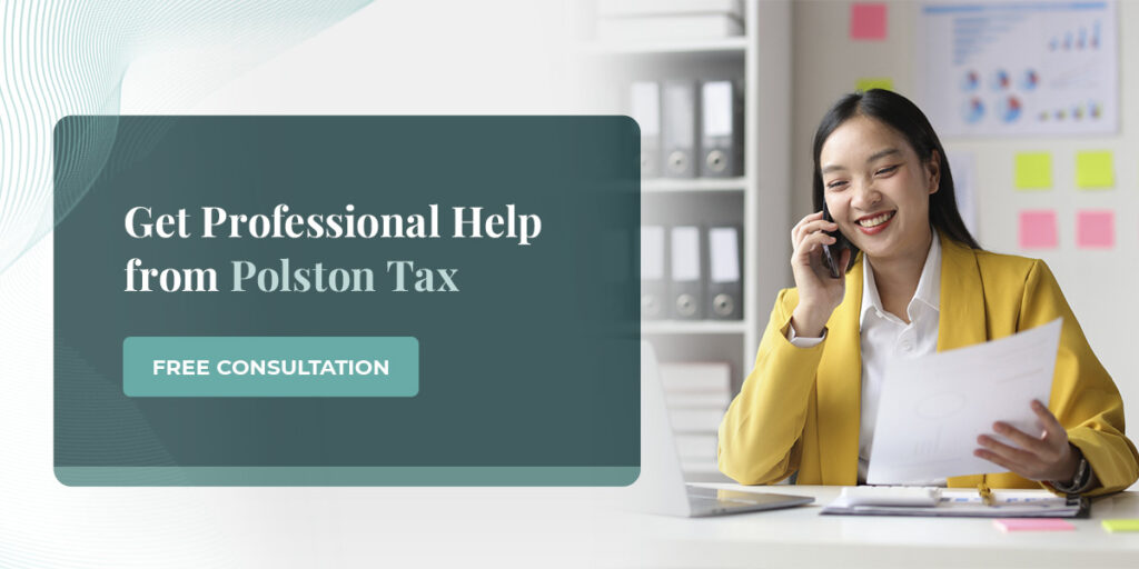 Get professional help from Polston Tax