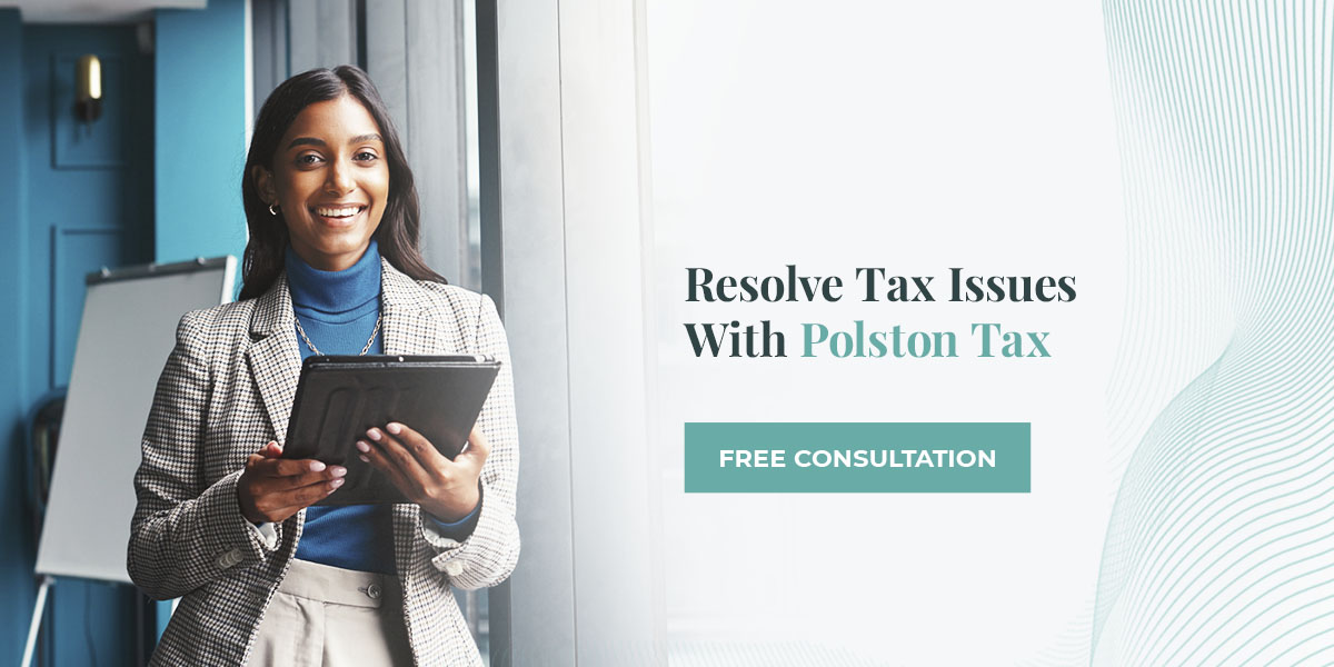Resolve Tax Issues With Polston Tax